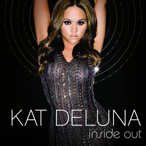 Artist Kat DeLuna Album Inside Out Label Universal Motown